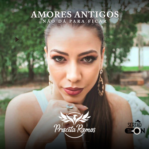 Amores Antigos (Não Dá para Ficar)