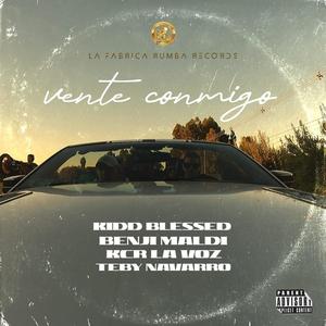 Vente Conmigo (feat. Benji Maldy, KCR La Voz & Teby Navarro) [Explicit]