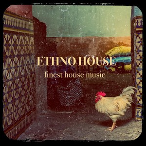 Ethno House (Explicit)