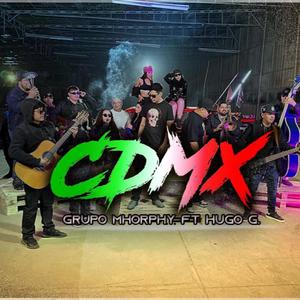 CDMX (feat. Grupo Mhorphy)