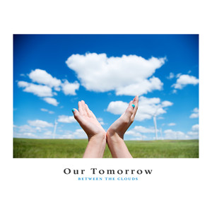 우리의 내일은 (Our Tomorrow)