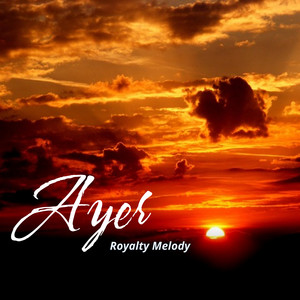 Royalty Melody - AYER