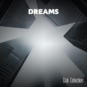 Dreams Club Collection