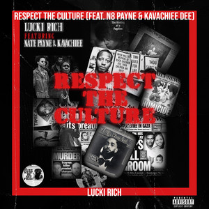 Respect the Culture (Explicit)