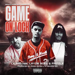 Game on lock (feat. Layzie Bone & Frizzle) (Explicit)