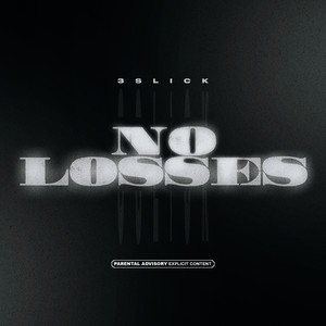 No Losses (Explicit)