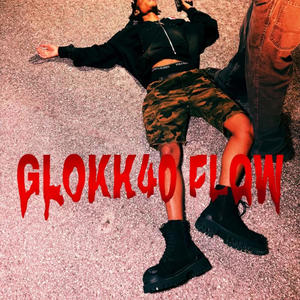 glokk40flow! (Explicit)