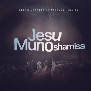 Jesu Munoshamisa (Live|Reprise)