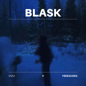 Blask (Explicit)