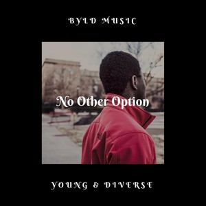 No Other Option (Explicit)