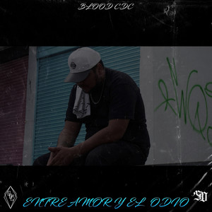 Entre Amor y el Odio (Explicit)