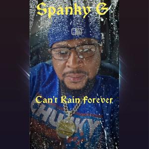 Can't Rain Forever (Explicit)