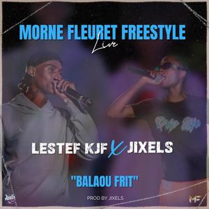 BALAOU FRIT (MORNE FLEURET FREESTYLE) (feat. LESTEF KJF) [Radio Edit]