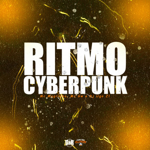 Ritmo Cyberpunk (Explicit)