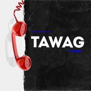 Tawag (Explicit)