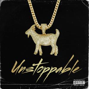 UNSTOPPABLE (Explicit)