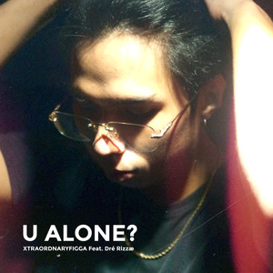 U Alone? (Explicit)