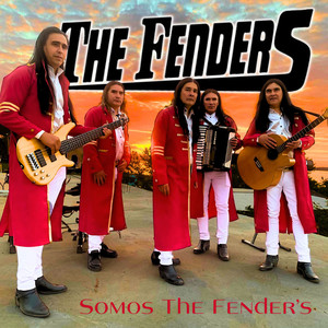 Somos The Fender's