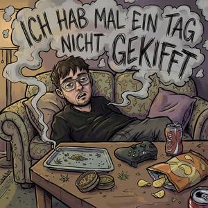 ich hab mal ein tag nicht gekifft... (feat. Benoit & Kinaro) (Explicit)
