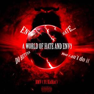 A World Of Hate And Envy (feat. KidKoi) [Explicit]