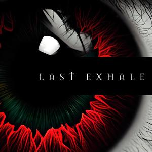 Last Exhale