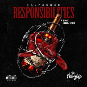 Responsibilities (feat. Gundei) [Explicit]