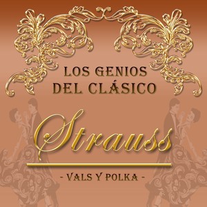 Los Genios del Clásico, Strauss "Vals y Polka"