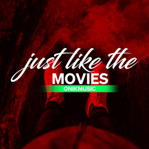 Just Like the Movies
