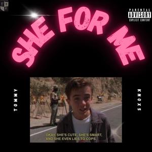 she for me (Explicit)