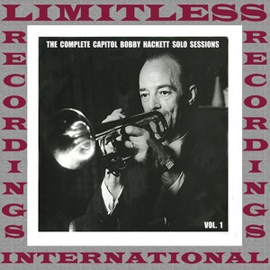 The Complete Capitol Bobby Hackett Solo Sessions, Vol. 1