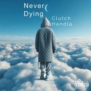 Never Dying (Explicit)