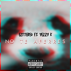 No Te Aferres (Explicit)