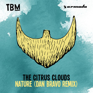 The Citrus Clouds - Nature (Dan Bravo Extended Remix)