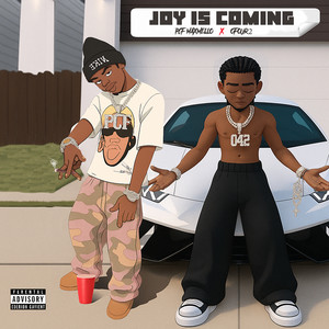 Joy Is Coming (Explicit)