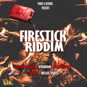 Firestick Riddim (Explicit)