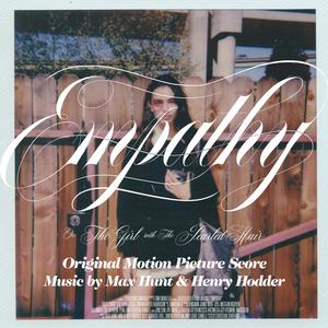 EMPATHY (Or: The Girl with The Pearled Hair) Original Motion Picture Score