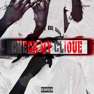 Check My Clique (feat. SuboTouch) [Explicit]