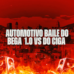 Automotivo Baile do Bega 1.0 Vs 12 do Ciga (Explicit)