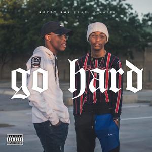 Go Hard (Explicit)