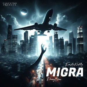 Migra (Explicit)