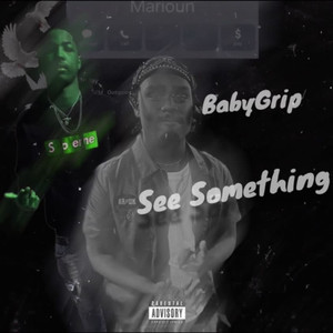 SEE SOMETHING (Explicit)