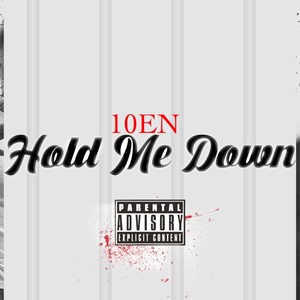 Hold Me Down (Explicit)