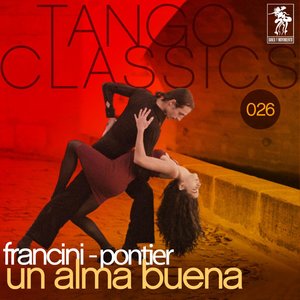 Tango Classics 026: Un alma buena