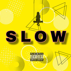 SLOW (Explicit)