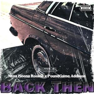 Back Then (Explicit)