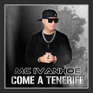 Come a Tenerife (Explicit)