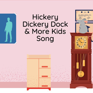 Hickery Dickery Dock & More Kids Song