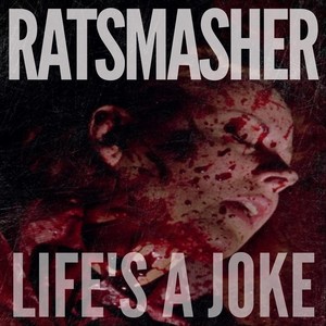 Life's a Joke (Explicit)