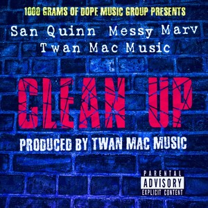 Clean Up(feat. San Quinn & Messy Marv) (Explicit)