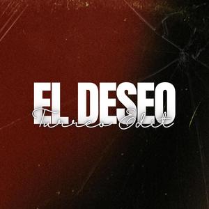 El Deseo (Turreo Edit)